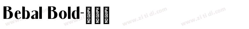 Bebal Bold字体转换